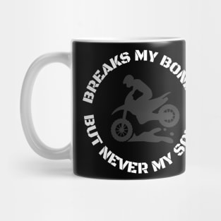 Breaks My Bones but Never My Soul Mug